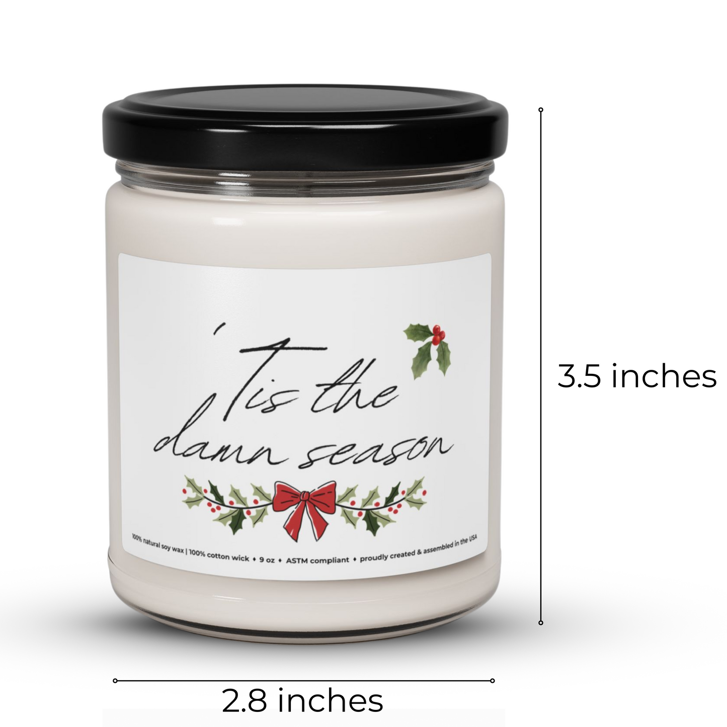 'Tis the Season' Premium 100% Natural Soy Scented Candle