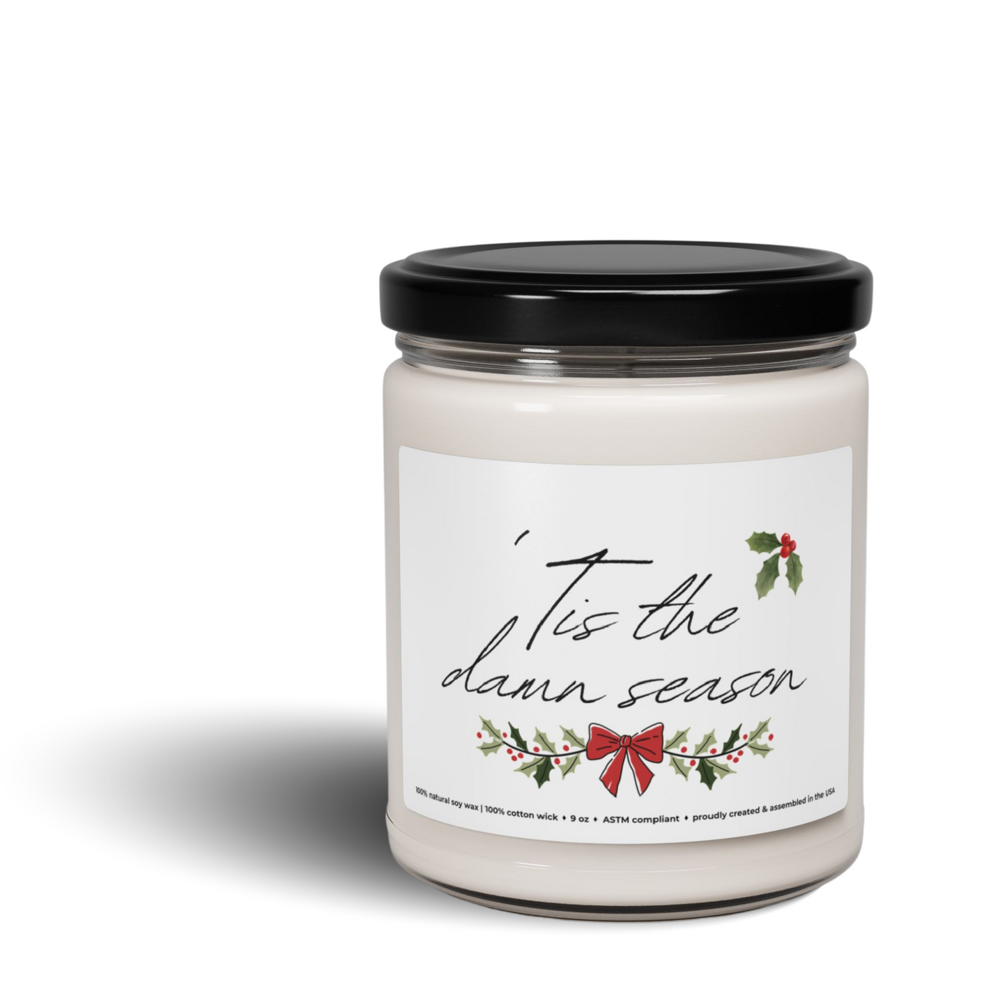 'Tis the Season' Premium 100% Natural Soy Scented Candle